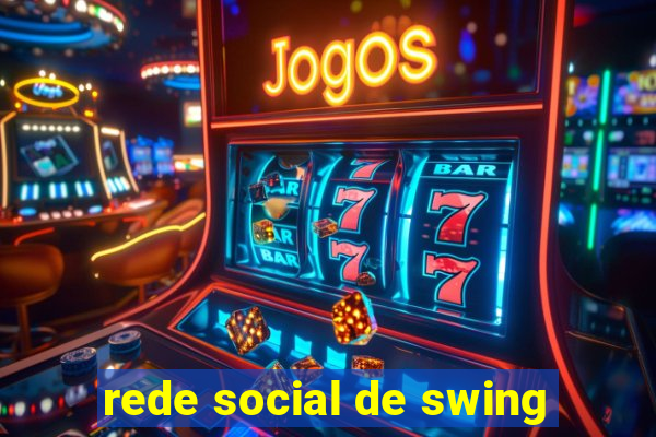 rede social de swing